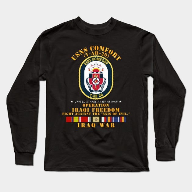 USNS Comfort - Fight Against Axis of Evil - w Iraq SVC Ribbons - OIF Long Sleeve T-Shirt by twix123844